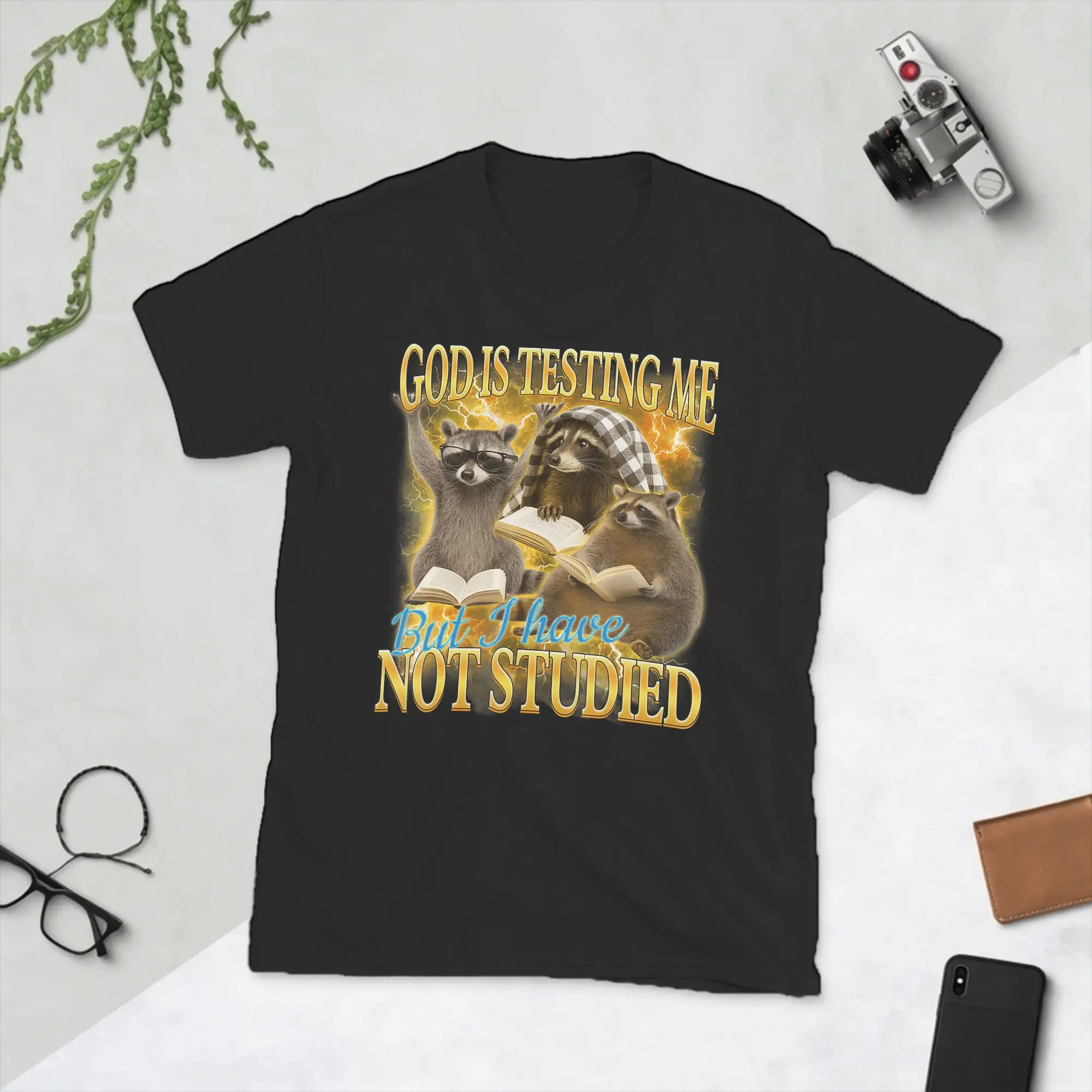 God Is Testing Me And I Have Not Studied Funny Raccon Men's T Shirt  Tee Shirt Short Sleeve O Neck T-Shirt Pure Cotton Clothes