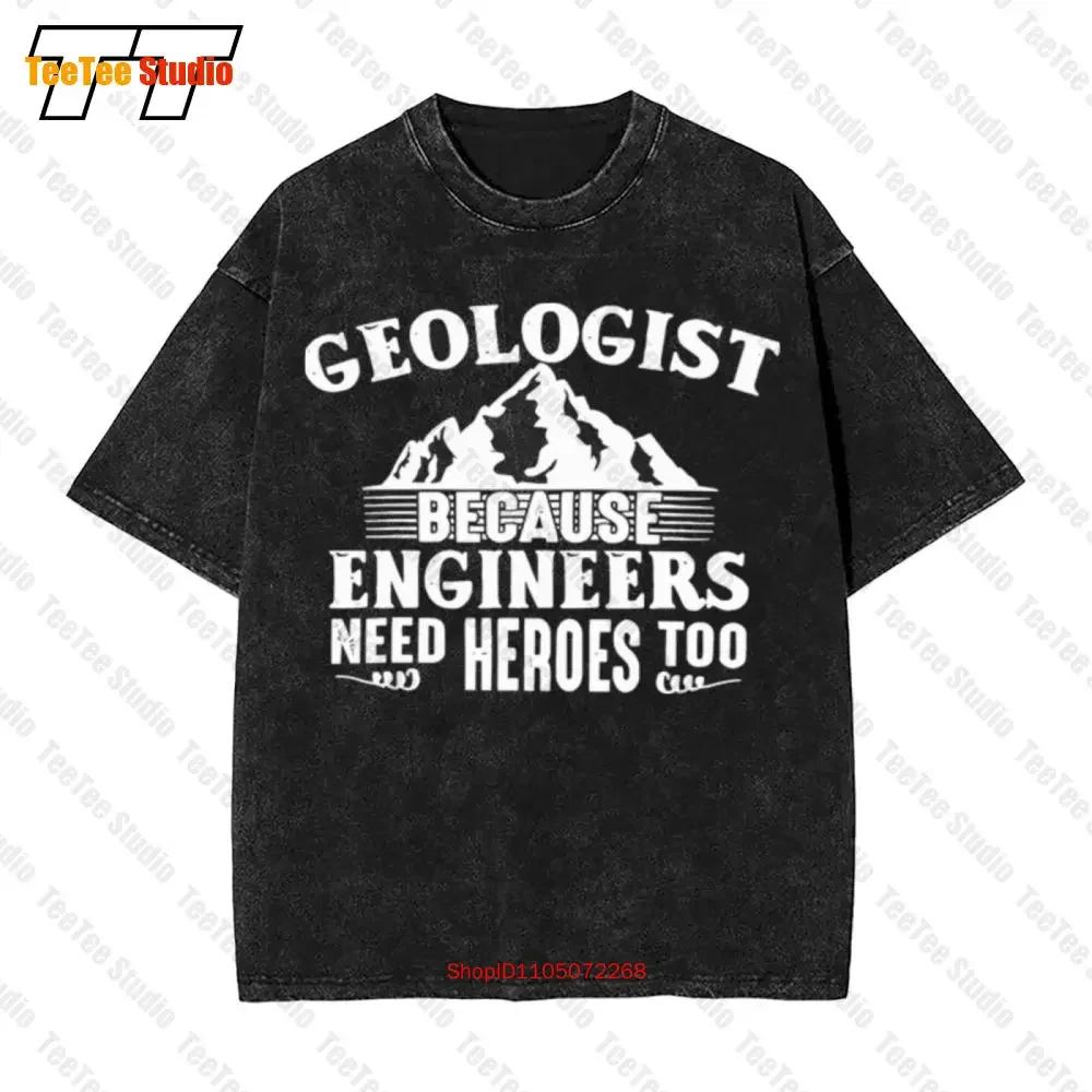 Geologists Because Engineers Need Heroes Too Vintage Oversized T-Shirt Tee V38P