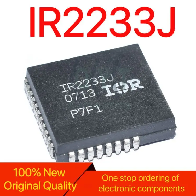 Brand new IR2233 IR2233J 3-phase bridge driver PLCC32 pin imported original stock direct shooting