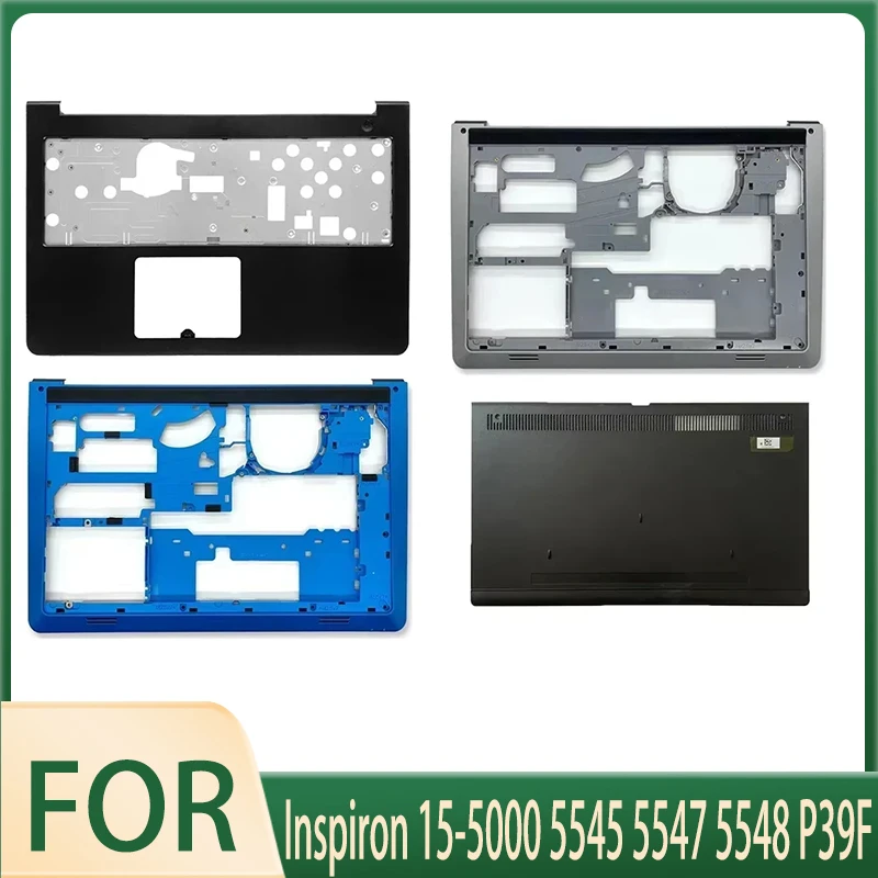 

New for Inspiron 15-5000 5545 5547 5548 P39F Laptop Palmrest Upper Case Base Bottom Cover Lower Case Inspiron 15 5000 5545