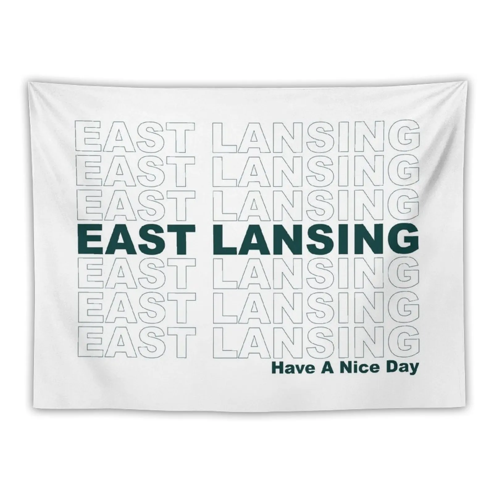 

East Lansing Have A Nice Day Tapestry Decor Home Decorative Paintings Japanese Room Decor Tapestry