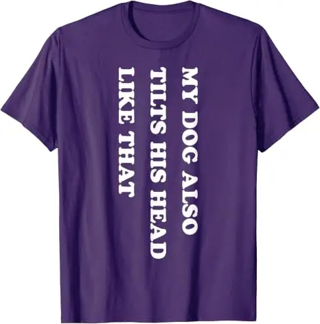 Mein Hund hebt auch seinen Kopf so an, lustiges Hundeliebhaber-T-Shirt, Y2K-Hundehumor, Buchstaben-Print, Streetwear, Welpenverhalten-Spruch-T-Shirt – Detail 19
