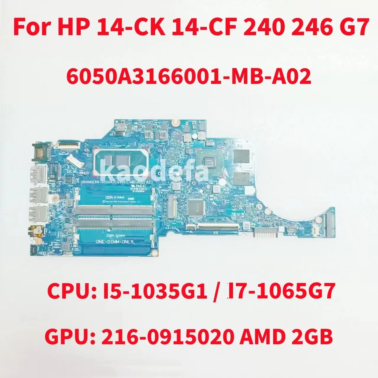 6050A3166001-MB-A02 For HP 14-CK 14-CF 240 G7 246 Laptop Motherboard CPU:  I5-1035G1 I7-1065G7 GPU: 2GB AMD DDR4 100% Test OK