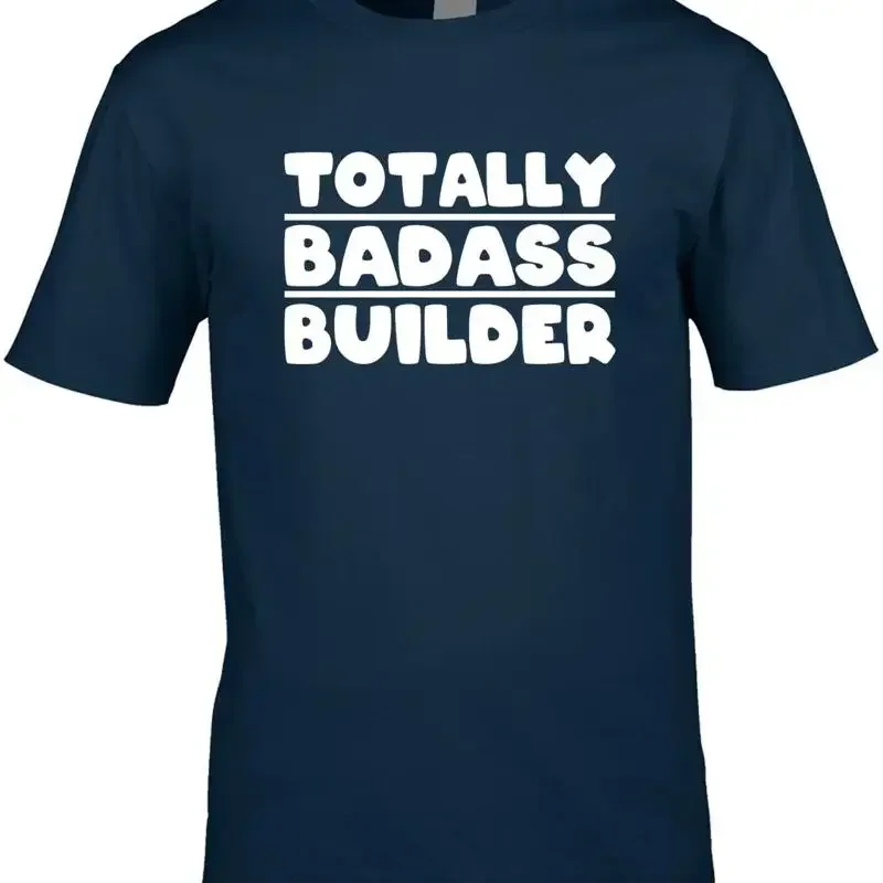 Funny Builder Mens T Shirt Statement Job Work Building Clever Badass Cool