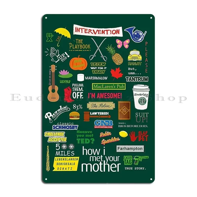 How I Met Your Mother Metal Sign Wall Decor Cave Wall Mural Party Character Tin Sign Poster