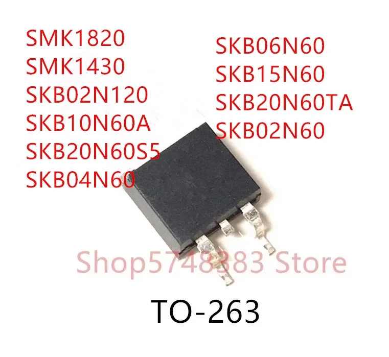 10PCS SMK1820 SMK1430 SKB02N120 SKB10N60A SKB20N60S5 SKB04N60 SKB06N60 SKB15N60 SKB20N60TA SKB02N60 TO-263