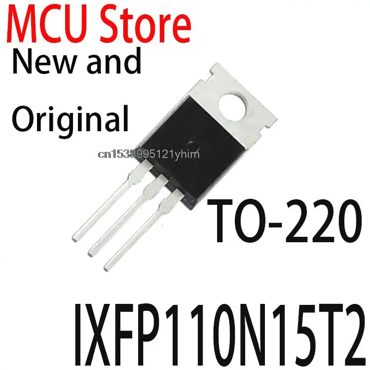 5PCS Nuovo e Originale TO220 IXFP110N15 TO-220 110N15 MOSFET Trench T2 HiperFET IXFP110N15T2