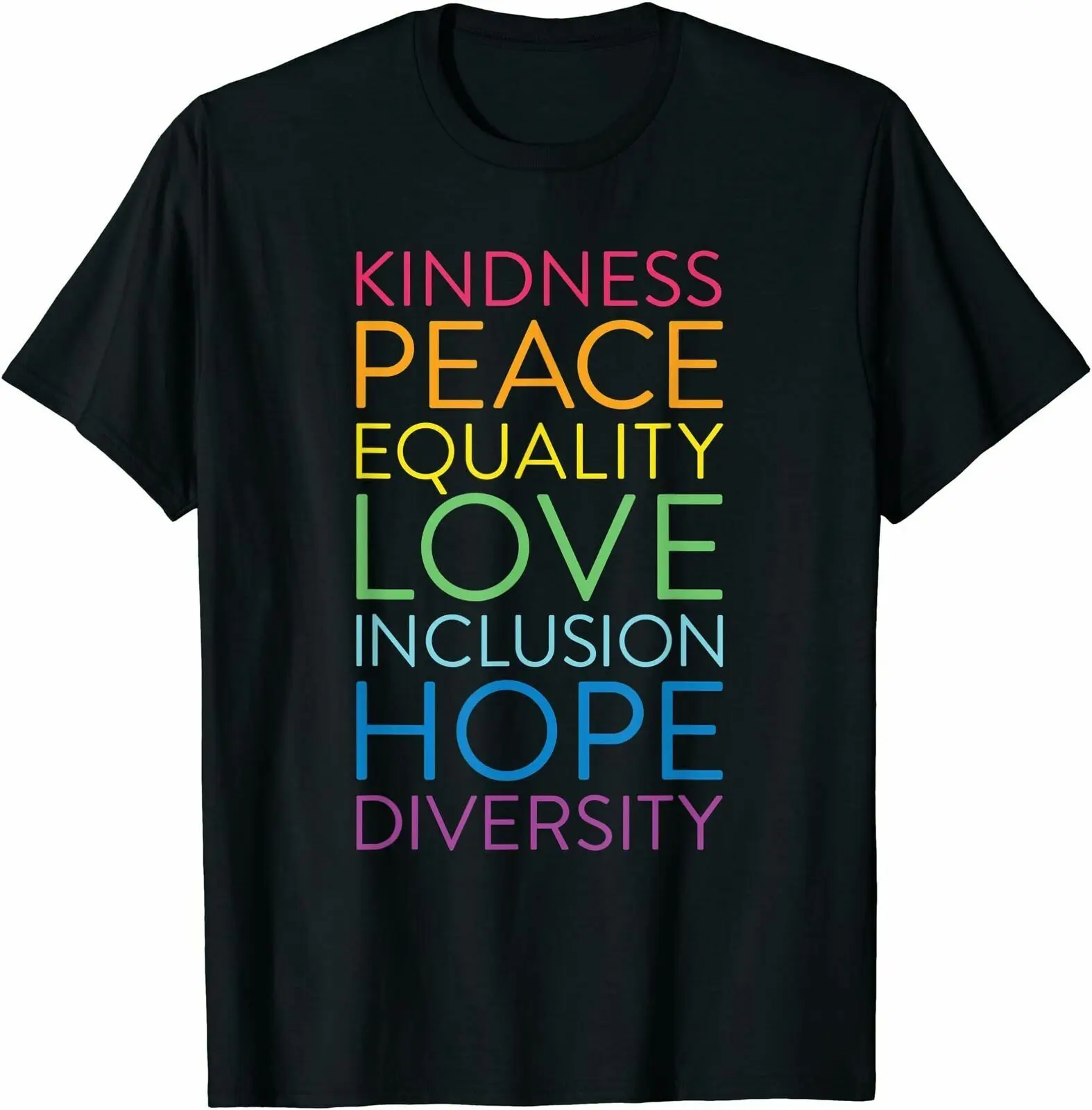 

Peace Love Inclusion Equality Diversity Human Rights T-Shirt, Size M - 3XL