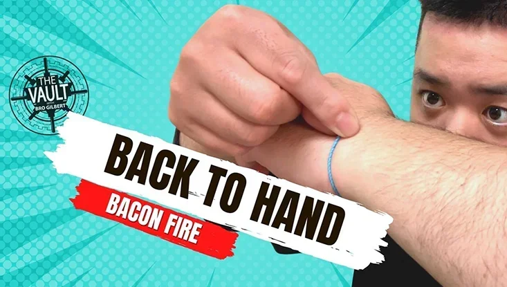 Back to Hand by Bacon Fire -Magic tricks