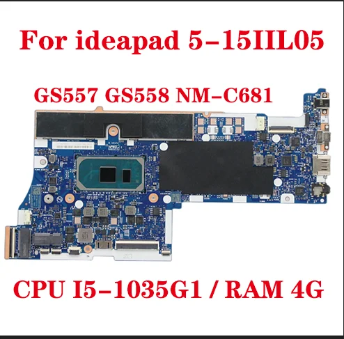 

Hot For Lenovo ideapad 5-15IIL05 laptop motherboard GS557 GS558 NM-C681 motherboard with CPU I5-1035G1 RAM 4G UMA 100% test send