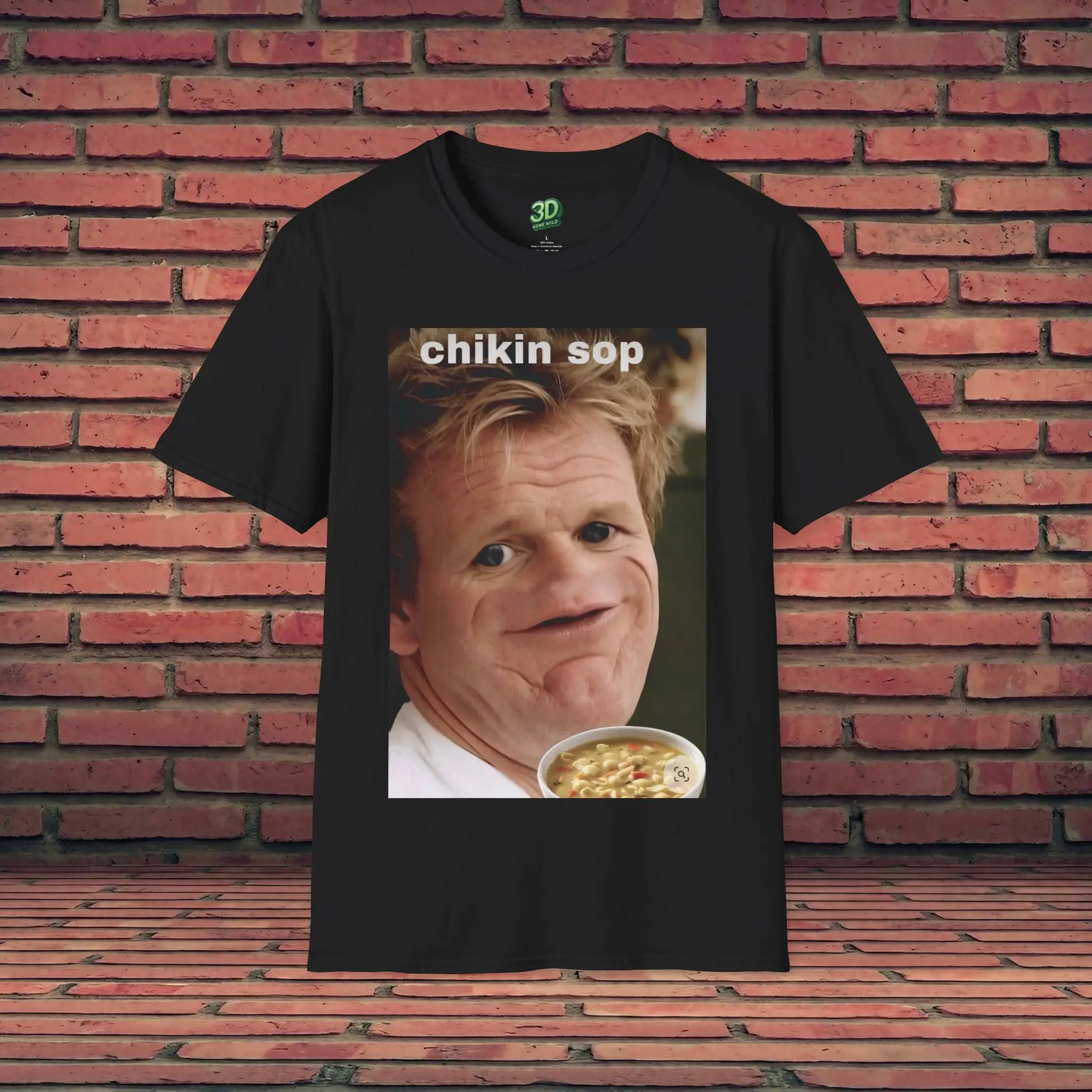 Funny T Shirt Gordan Ramsay Chicken Soup Hells Kitchen Chef Cooking Derpy Face Meme Gag