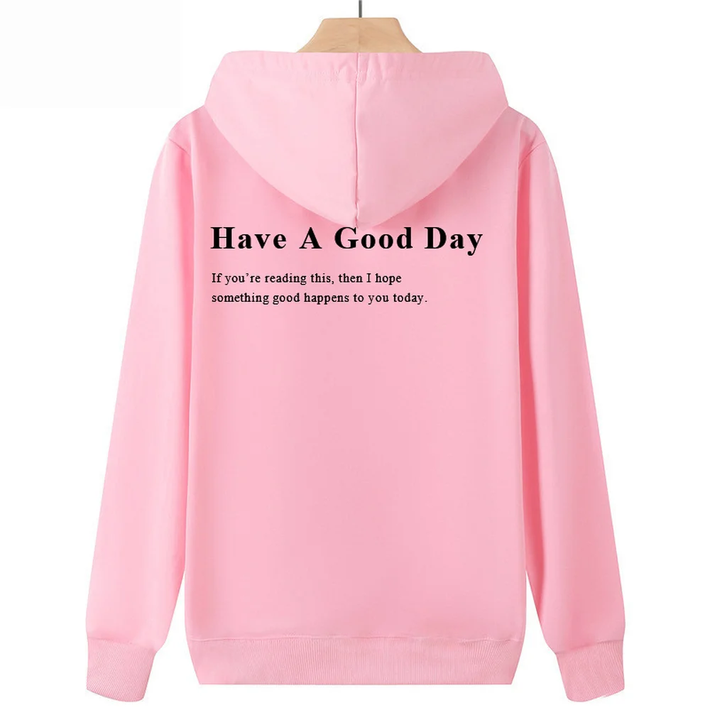 Have A Good Day Hoodie Trend S - Winter Clothing Words review and price