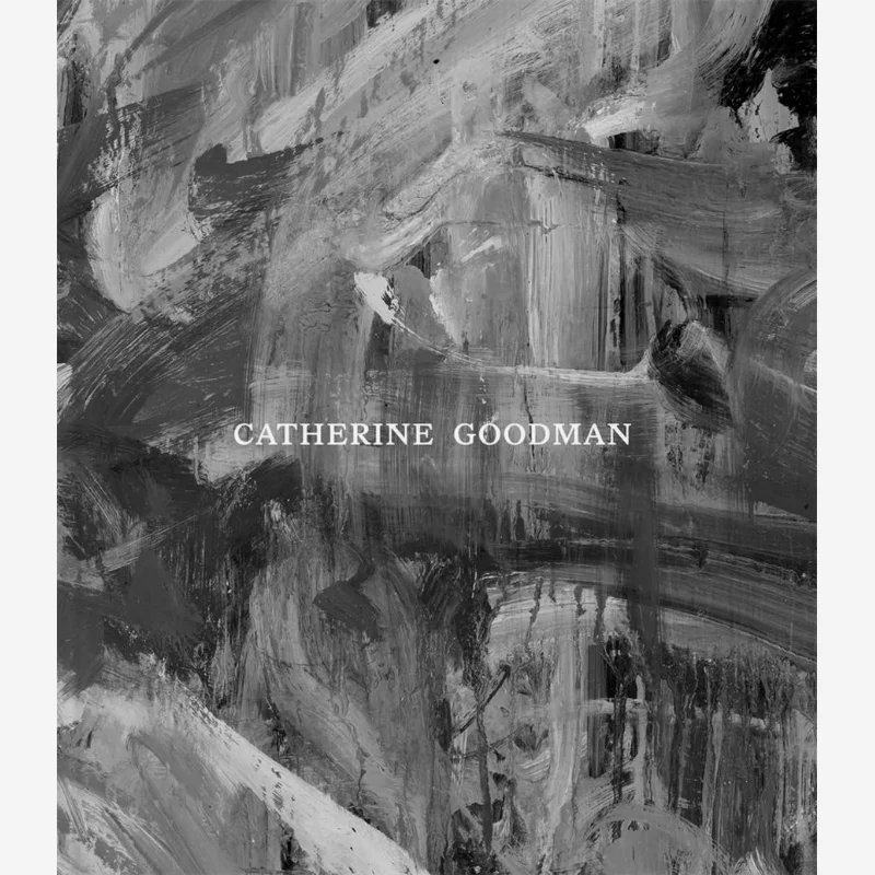 

Catherine Goodman Jennifer Higgie Catherine Goodman Hauser Wirth Publishers 9783907493090 Book