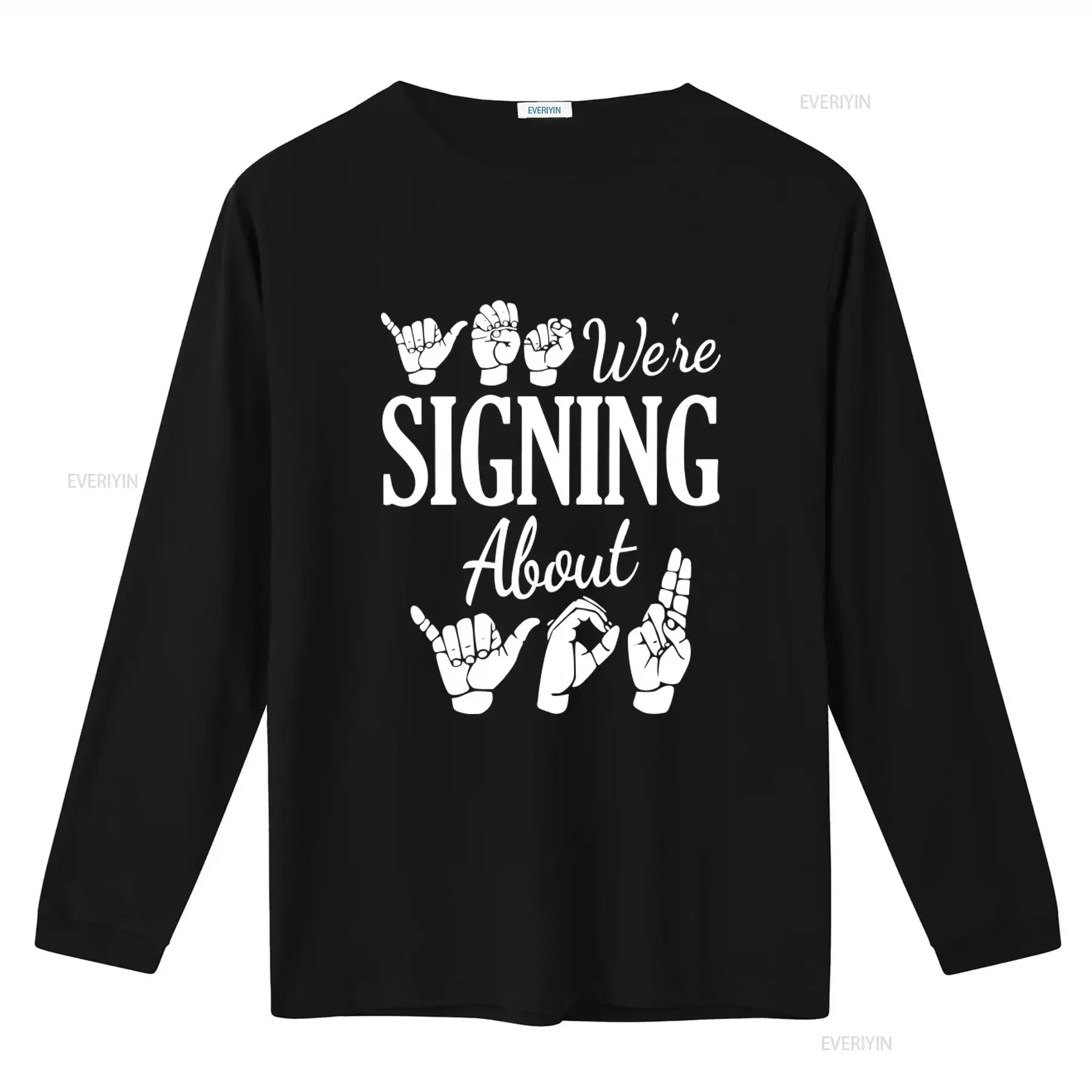 Funny Sign Language ASL We're Signing About T Shirt Kindness for American Deaf Community vintage Washed Soft Versatile