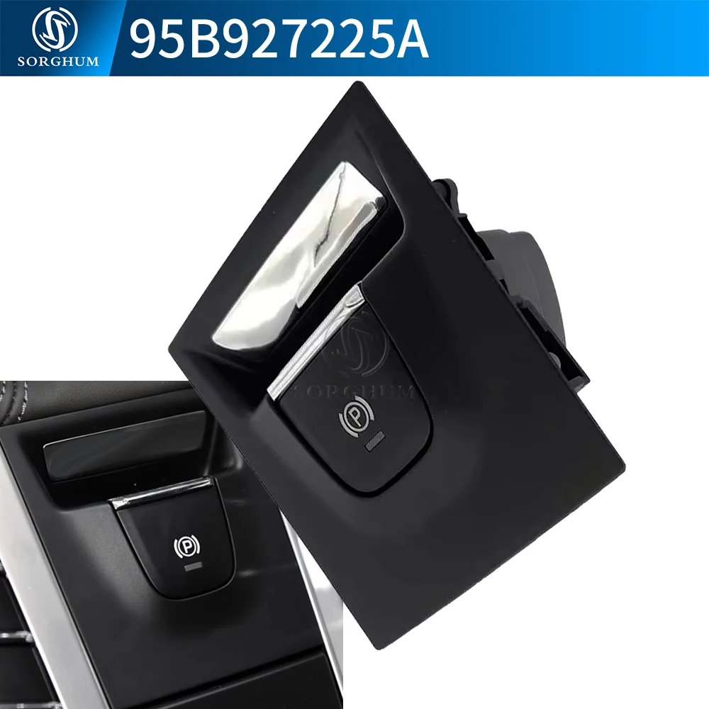 

Handbrake Parking Brake Control Switch Button 95B927225A For Porsche Macan 2014 2015 2023 2024 95B927225A 95B 895B-2 Car Parts