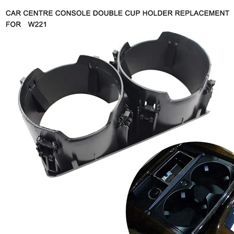 

N03R-Car Center Console Drink Cup Holder Water Cup Holder For S-Class S300 S350 S400 W221 A2218130014 Replacement