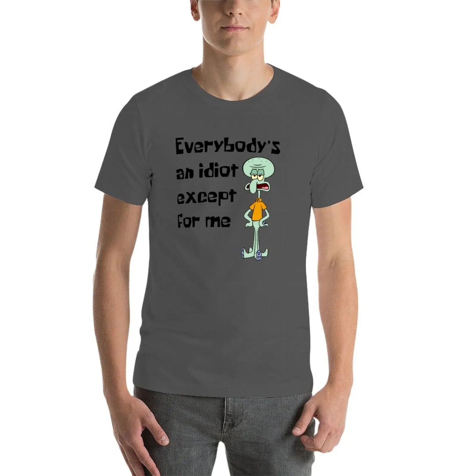 الجميع هو أحمق إلا بالنسبة لي تي شيرت Squidward لصبي عرق تي شيرت الرجال