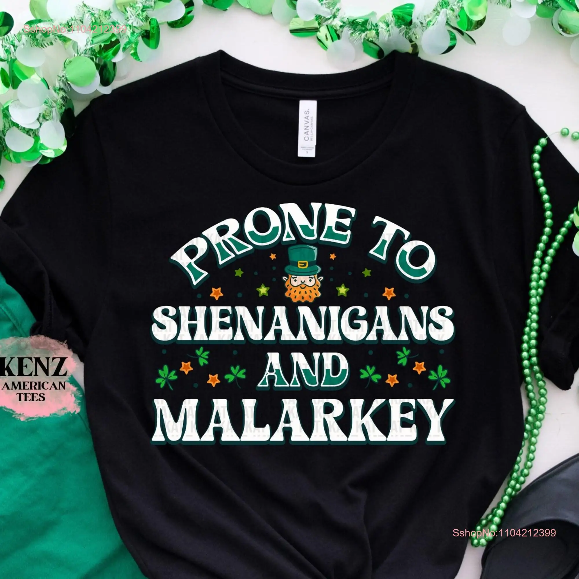 Prone to Shenanigans and Malarkey St Patricks Day T Shirt Lucky Shamrock Irish Tanks Sweater long or short sleeves