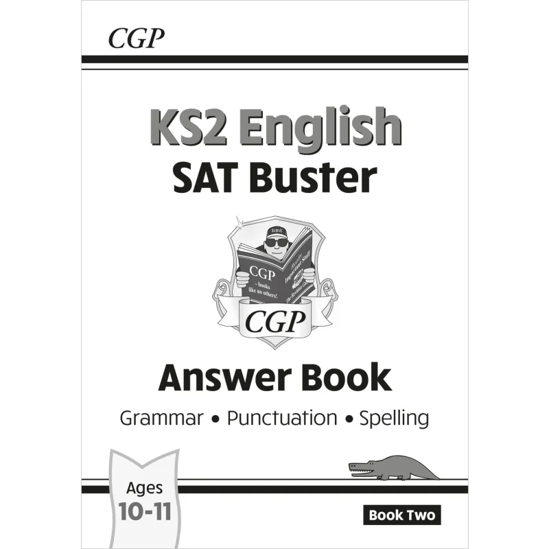 

KS2 English SAT Buster Grammar Punctuation Spelling Answer Book 2 For The 2025 Tests CGP Books 9781782942764
