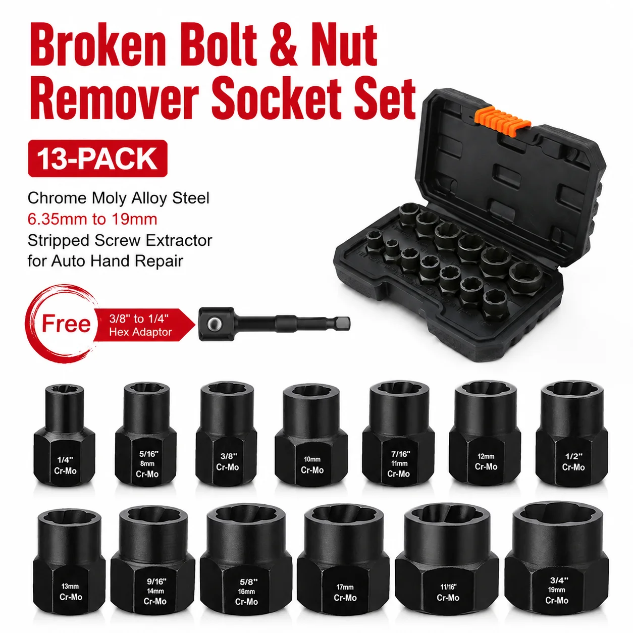 

Broken Bolt & Nut Remover Socket Set, 13-Pack Chrome Moly Alloy Steel 6.35mm to 19mm Stripped Screw Extractor forAutoHand Repair