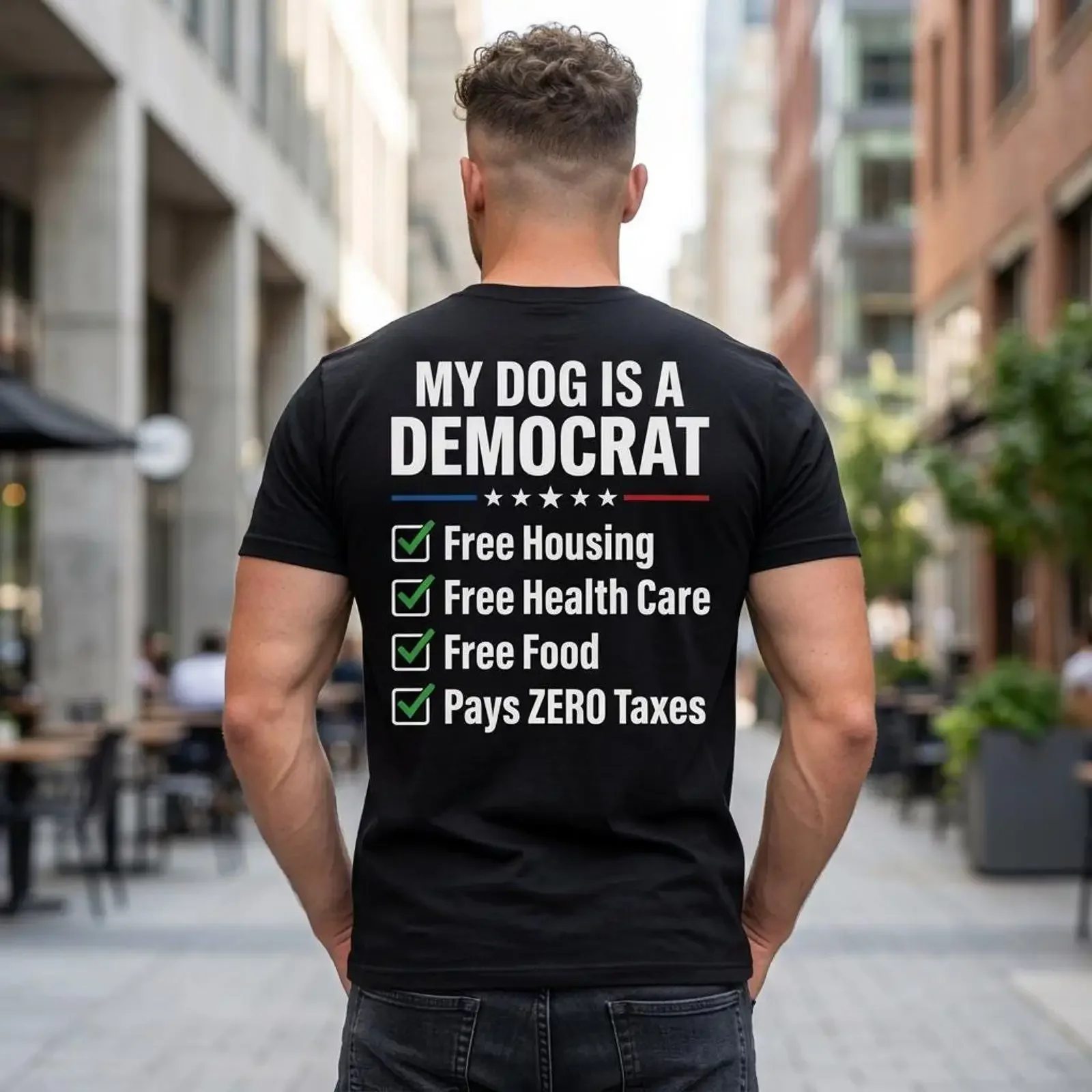 My Dog is A Democrat T Shirt Funny Political Pet Humor Free Housing Care Food No Taxes Top vintage Washed Top For Everyday Wear