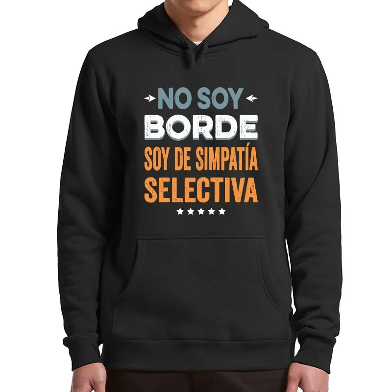 

No Soy Borde Soy De Simpatía Hoodies Funny Spanish Introverts Gift Hooded Sweatshirt Soft Unisex Women Men Clothing