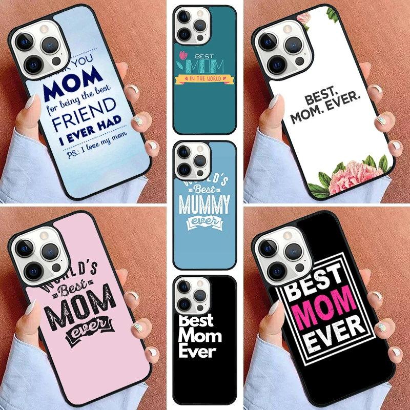 Best mom ever quotes Phone Case For iPhone 17 Air 11 12 13 14 15 16 Pro Max Cover For iPhone 17 Air Max Plus Coque Shell