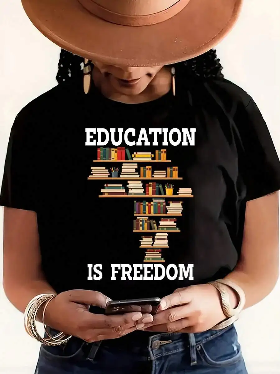 Education Is Freedom. Black History Month For Women T Shirt Women Summer Short Sleeved Printed T Shirt