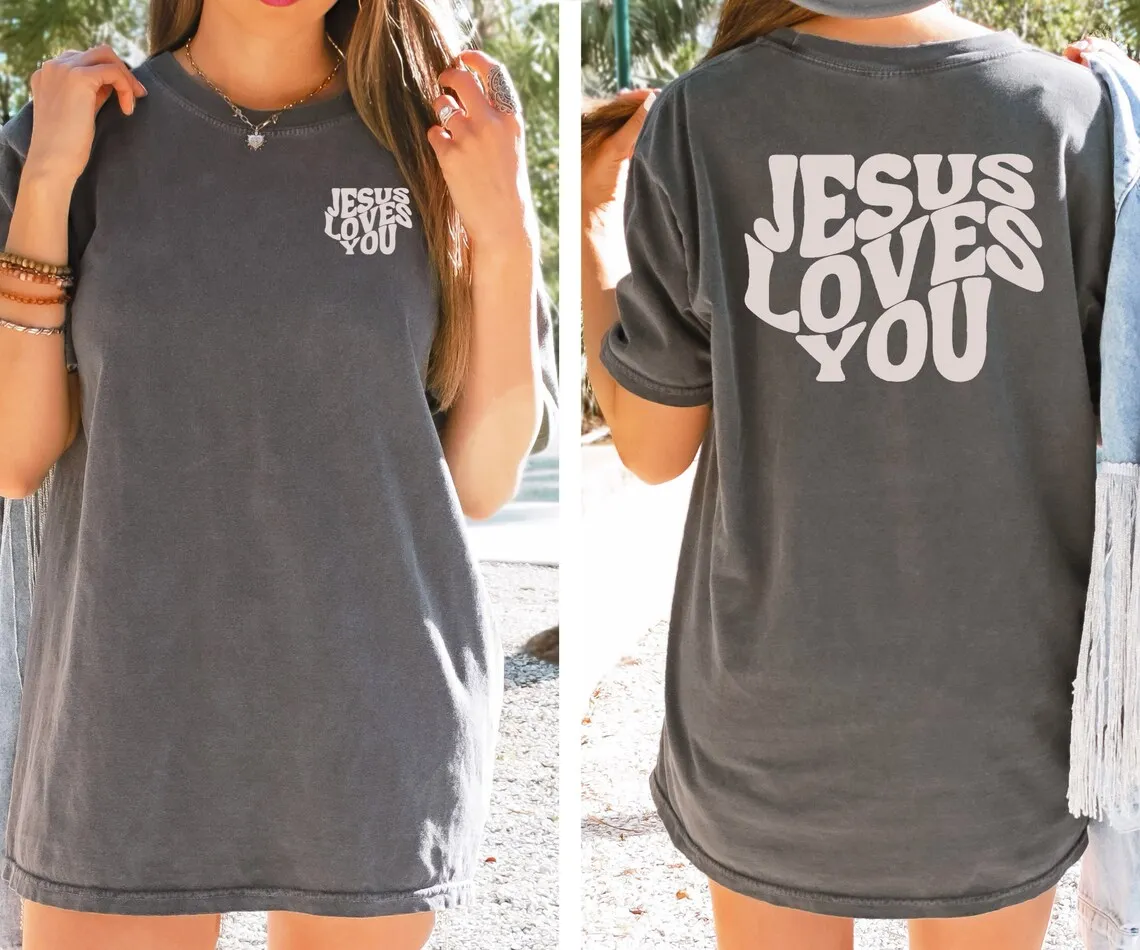 Jesus Loves You Comfort Colors Tees,Christian Shirt Christian Sweater Jesus Shirt Bible Verse Shirt Comfort Colors Tees Fall Chr