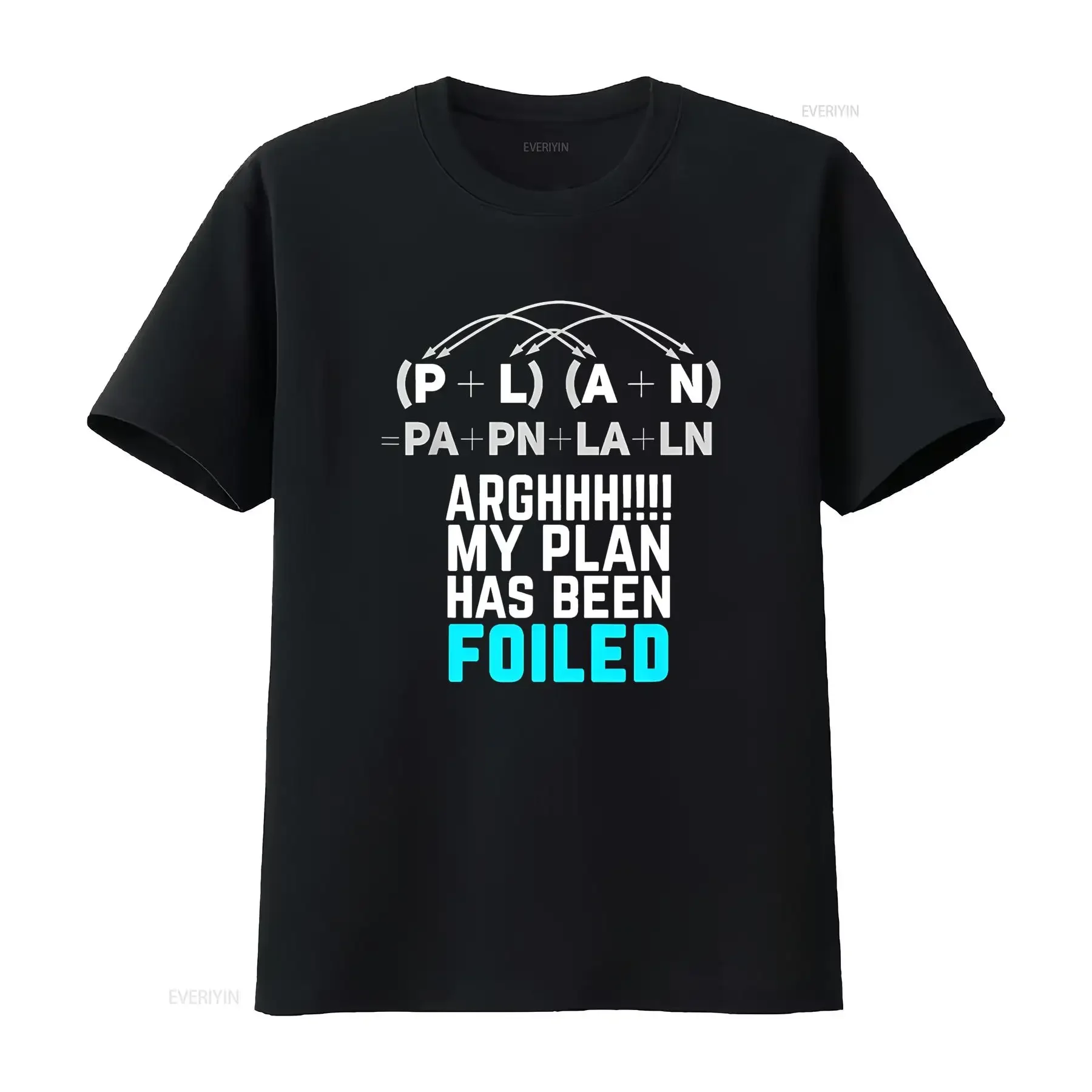

My Plan Has Been Foiled Funny Math Teacher Pun T Shirt vintage Washed streetwear Slightly Unisex designer clothes Comfortable