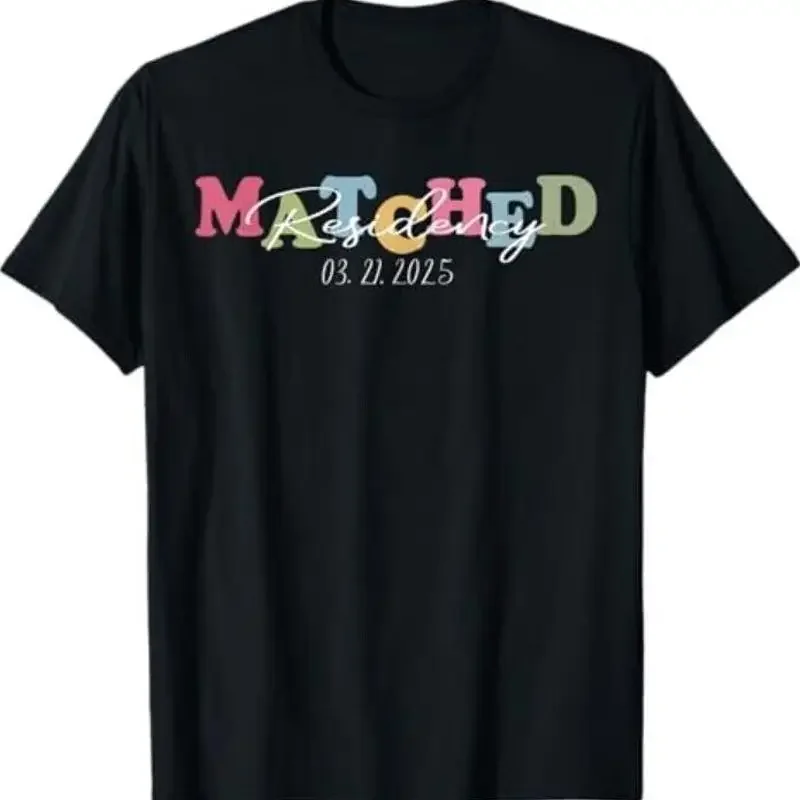 I Matched Residency Match Day 2025 Medical Student T Shirt
