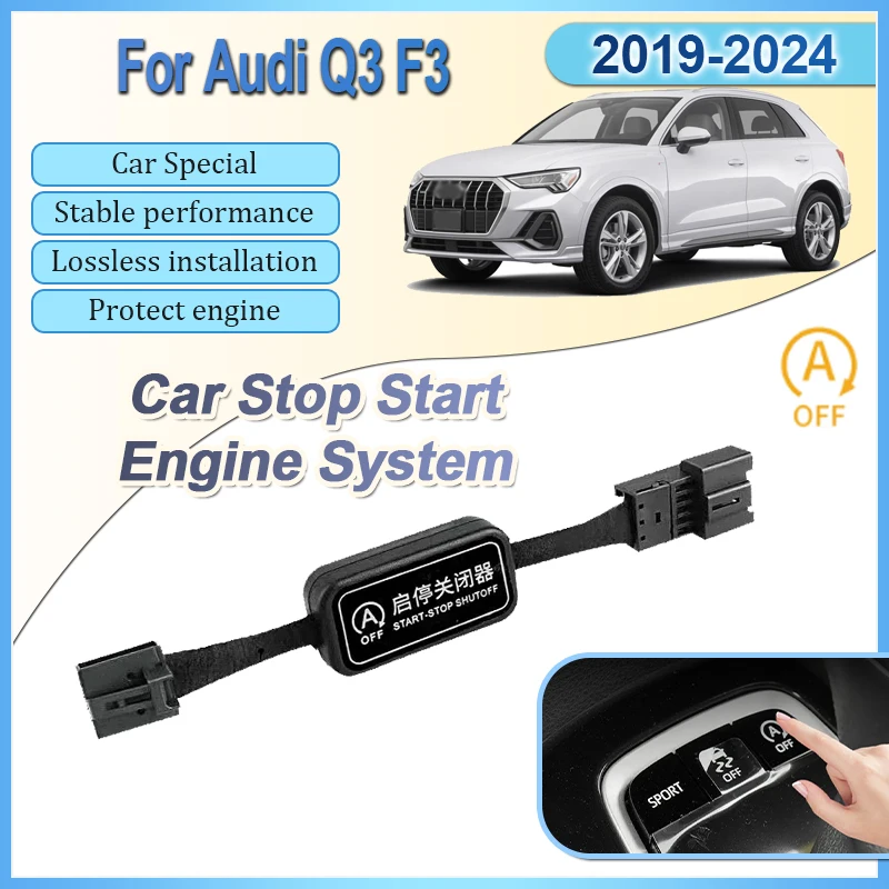 

Для Audi Q3 F3 2019 ~ 2024 автомобильные стоп-запуск системы двигателя выключение устройства кабели двухрежимные аксессуары для автоматического управления устройством