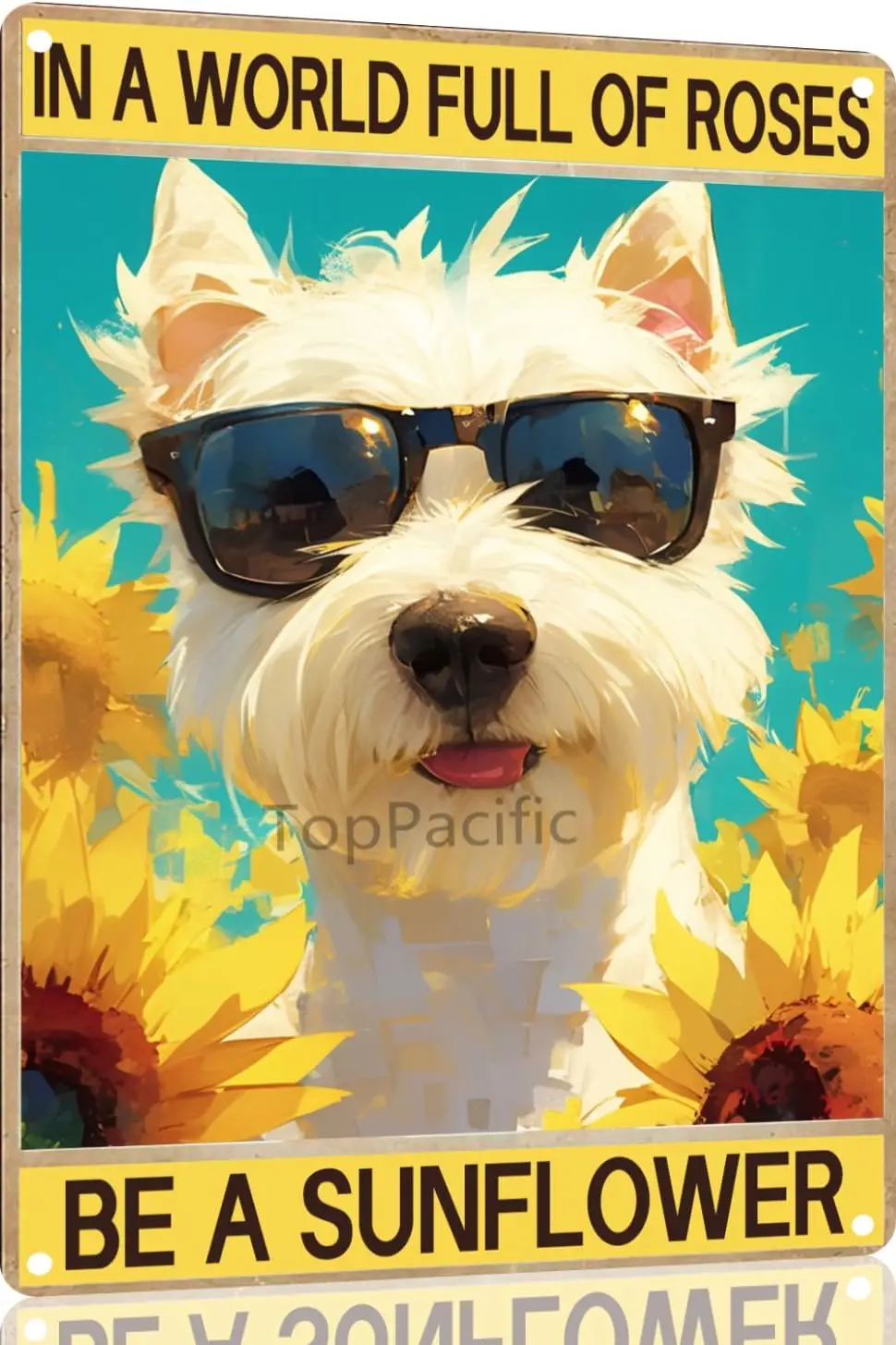 White Terrier Vintage Aluminum 12x8 Inch Metal Sign In A World Full Of Roses Be A Sunflower Retro Tin Hippie Retro Poster V sign