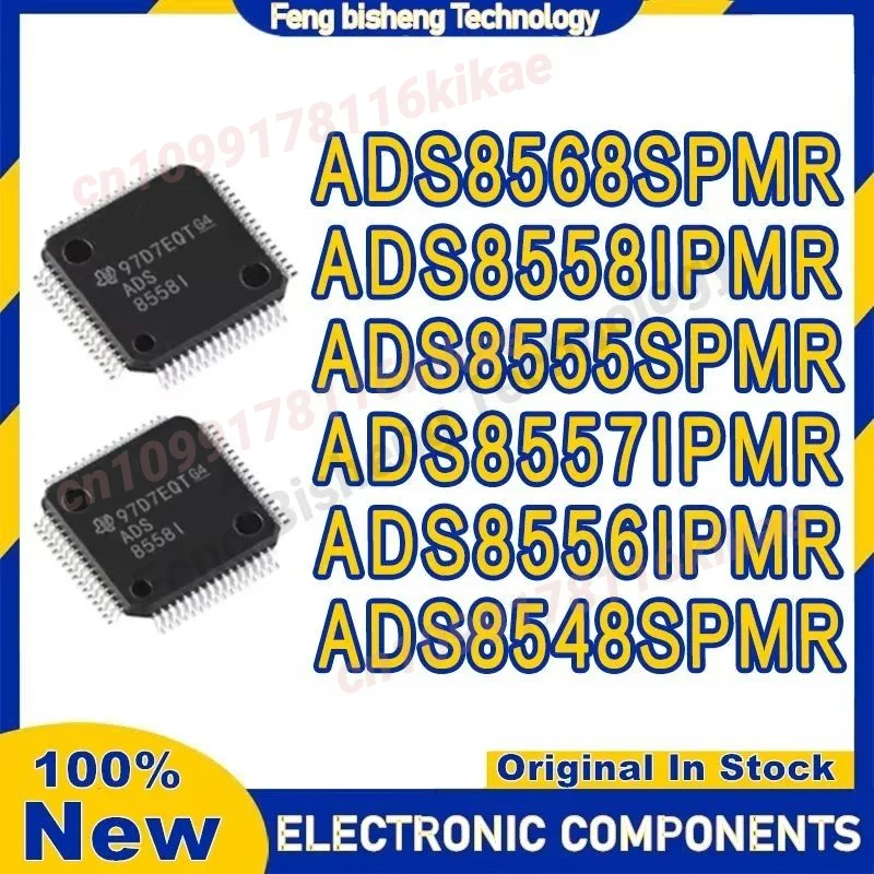ADS8548SPMR ADS8555SPMR ADS8556IPMR ADS8557IPMR ADS8558IPMR ADS8568SPMR ADS85 ADS IC MCU Chip LQFP-64 in stock