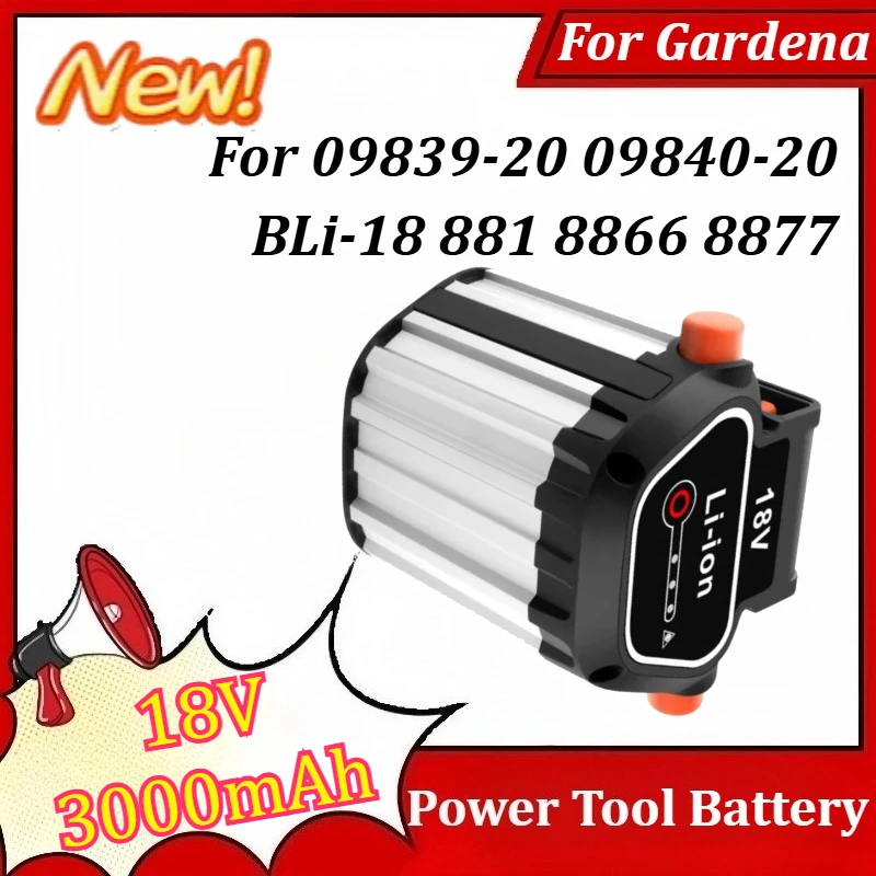 

18V 3000mAh Replacement Power Tool Battery For Gardena 09839-20 09840-20 BLi-18 881 8866 8877 9335 9823 9824 9825 9839