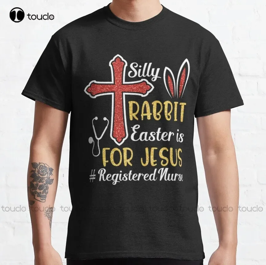 Conejo bobo Pascua es para el día de Pascua de Jesús enfermera registrada camiseta clásica para hombres camisetas con impresión Digital Xs-5Xl