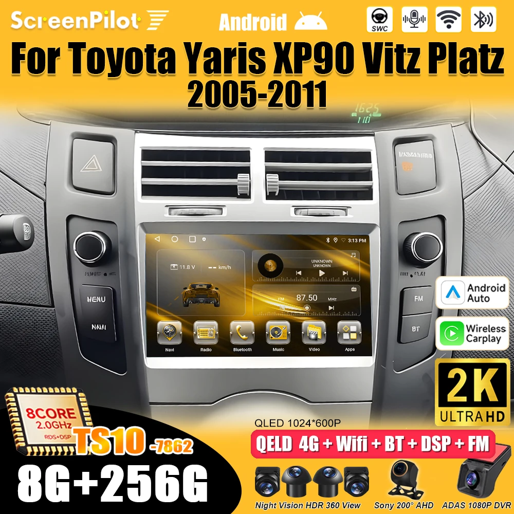 Android 16 para Toyota Yaris XP90 Vitz Platz 2005-2011 Reproductor Multimedia de Video Carplay Pantalla Táctil 2 din 8 Núcleos DSP RDS