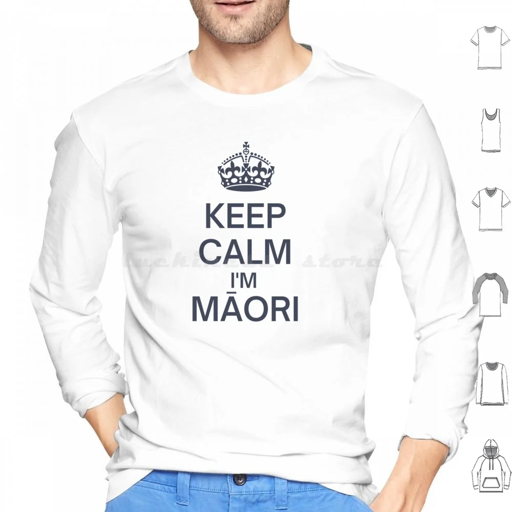 Keep Calm I'm Maori Hoodie cotton Long Sleeve Maori Maori Art Maori Culture Maori Tattoo New Zealand Nz Kiwi Aotearoa