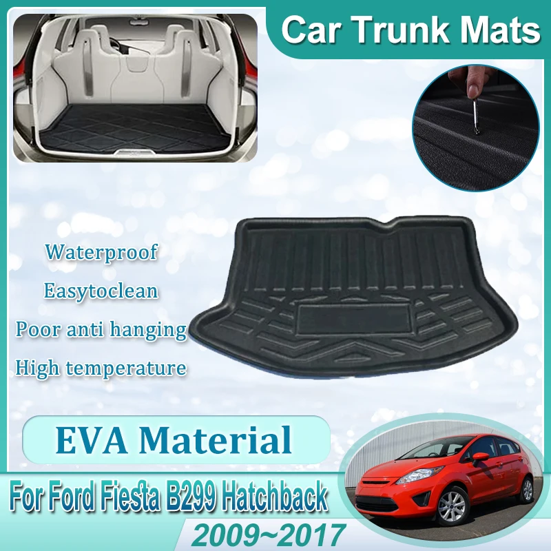 

Для Ford Fiesta 7 Mk7 хэтчбек B299 2009 ~ 2017 2010 2014 коврик в багажник из ЭВА противоскользящий защитный водонепроницаемый коврик аксессуары для интерьера
