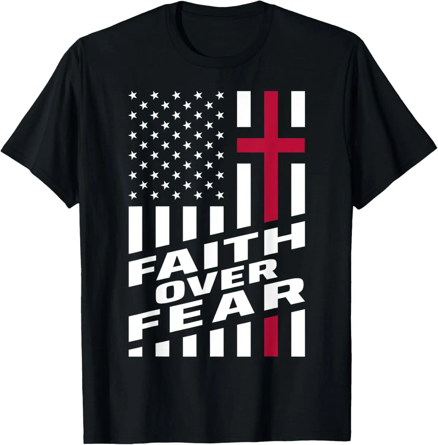 Faith Over Fear Christ Christian Cross US USA American Flag T-Shirt