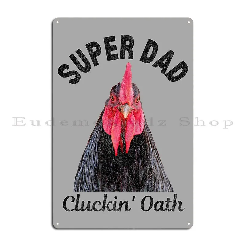 Super Dad Cluckin Oath World's Best Dad Metal Signs Pub Party Plates Create Designer Wall Pub Tin Sign Poster