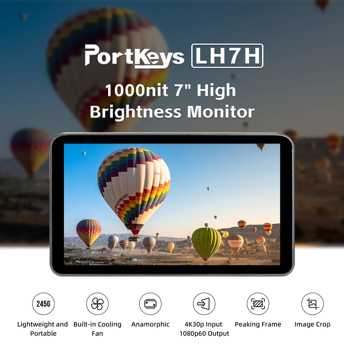 Portkeys LH7H 1000nit 7inch Monitor High Brightness Built-in Heat Dissipation 4K HDMI 30p Input 1080 HMDI Output