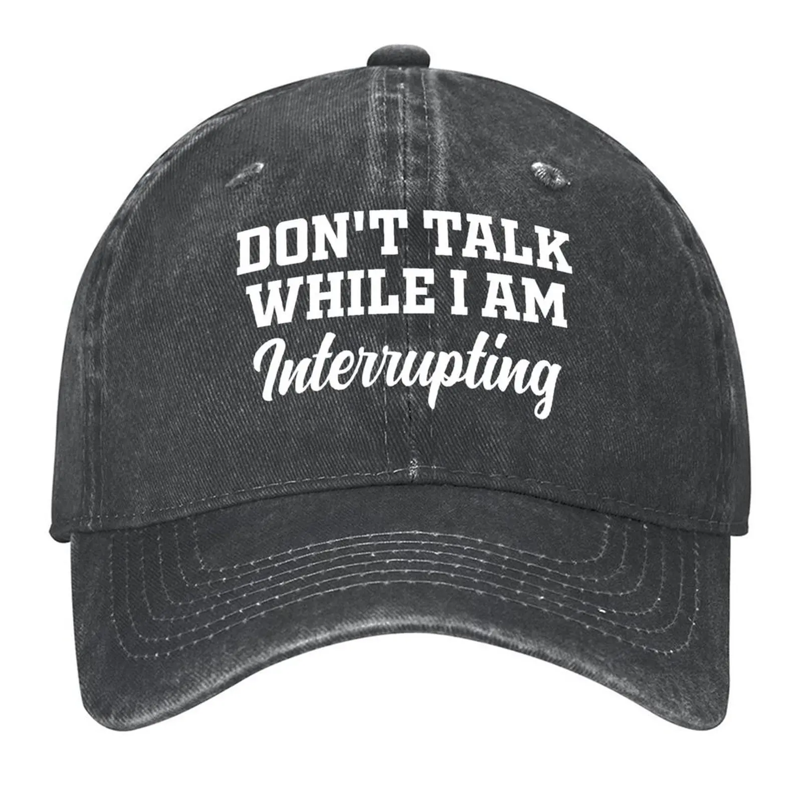 

Copy of Don't Talk While I Am Interrupting Baseball Cap Luxury man cap Dropshipping New In The Hat western Hat Hats Man Women's