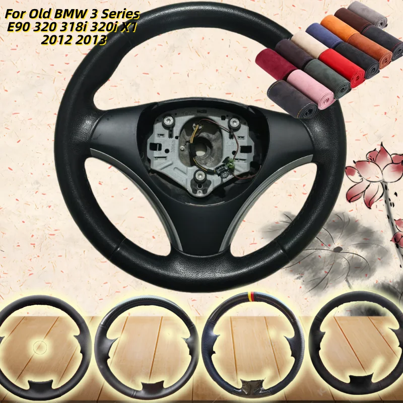 

Hand-Sewn Genuine Leather Car Steering Wheel Cover For Old BMW 3 Series E90 320 318i 320i X1 2012 2013 Interior Accessories