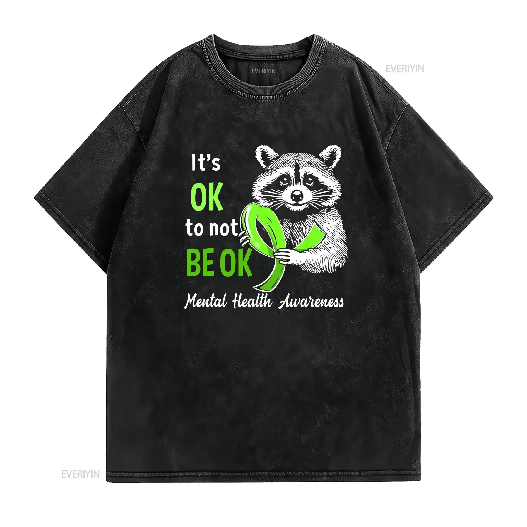 Funny Raccoon It's Okay To Not Be Mental Health Matters T Shirt  vintage Washed Casual Unisex Top For Everyday Wear Breathable