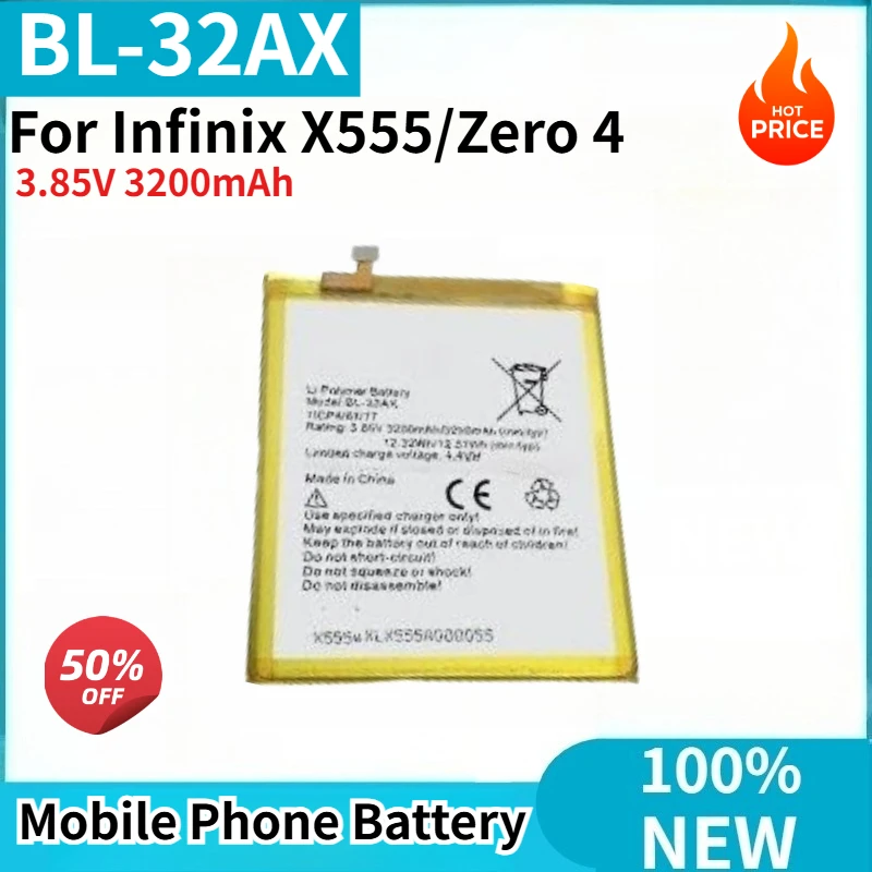 

BL-32AX High Quality Phone Battery 3.85V 3200mAh For Infinix X555/Zero 4 Brand New Replacement Battery