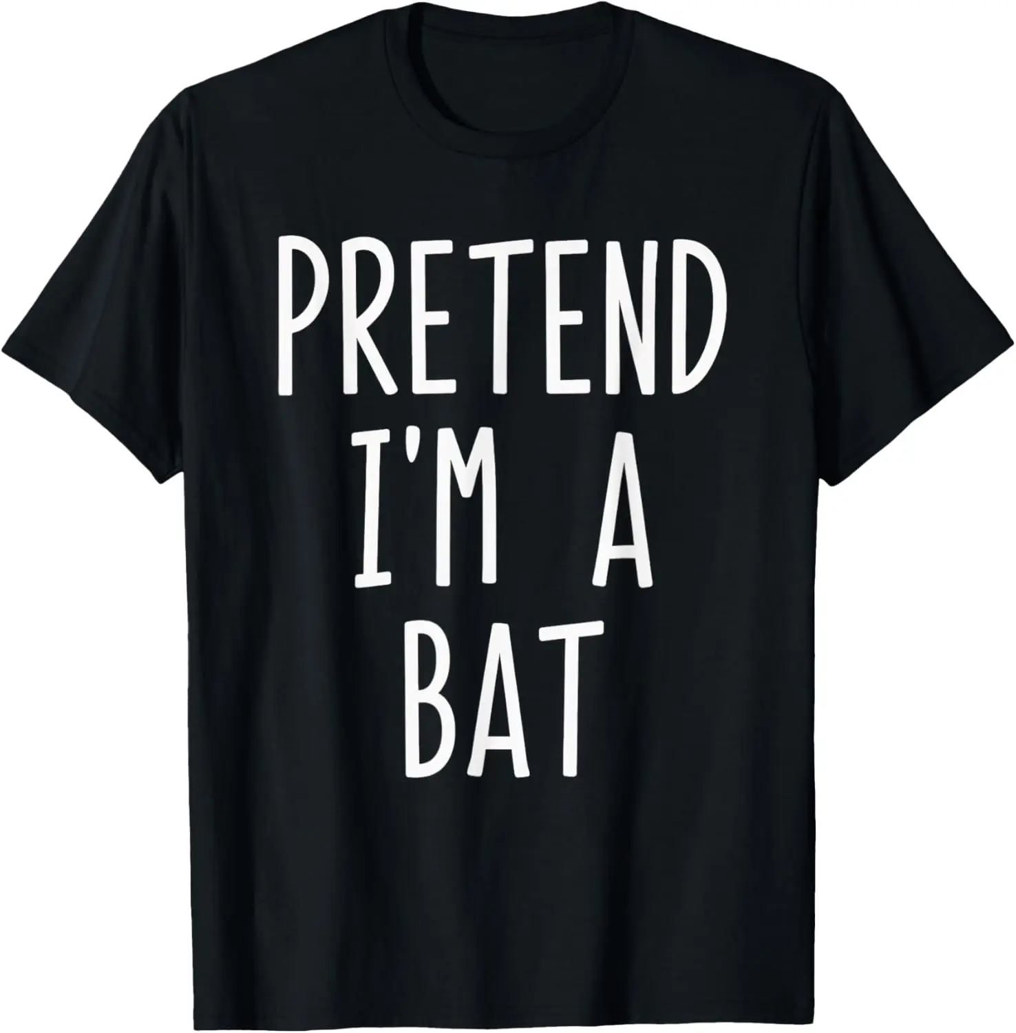 Pretend I'm A Bat Halloween Costume Bat Fun T-Shirt