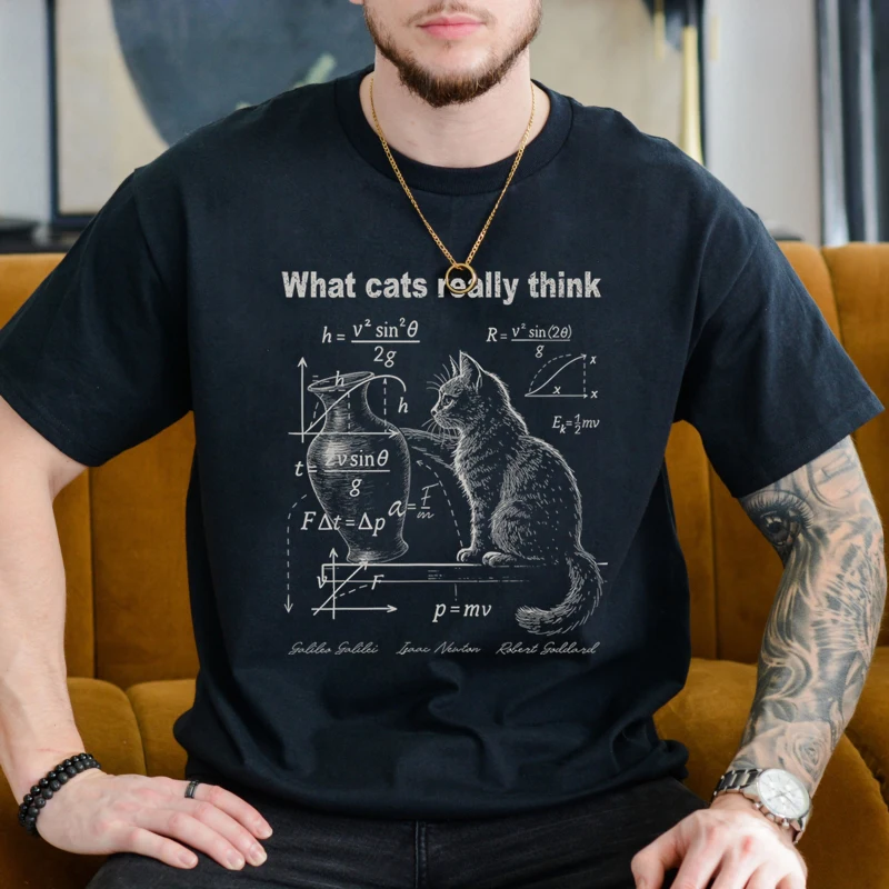Cat Lover Science Gift T-Shirt Funny Cat Physics Humor Design What Cats Really Think T-Shirt Comfortable Men's T-shirts