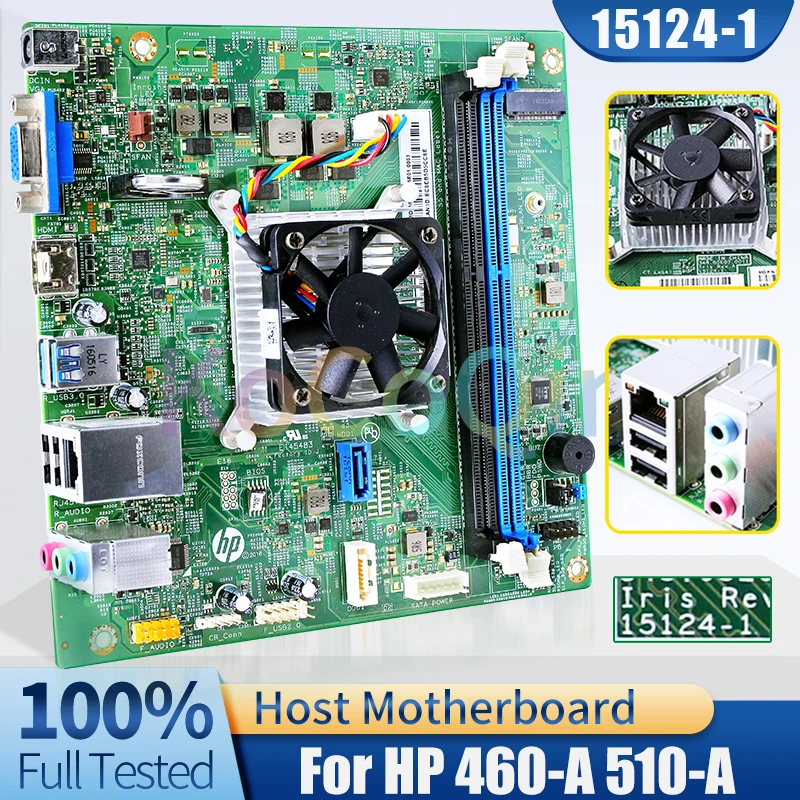 

15124-1 For HP 460-A 510-A Desktop Host Board 844844-603 844844-003 844844-606 844844-006 Computer Motherboard Full Tested