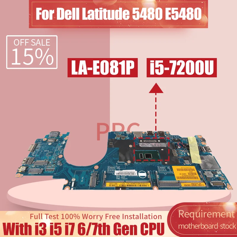 I3 I5 I7 6/7th Gen For Dell Latitude 5480 E5480 Laptop Motherboard LA-E081P 04XVDF 0W86DG 0RH40R 0NNXR5 Notebook Mainboard